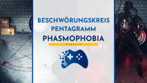 beschwörungskreis pentagramm phasmophobia