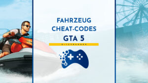 fahrzeug cheat codes für gta 5