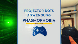 phasmophobia dots projektor anwendung